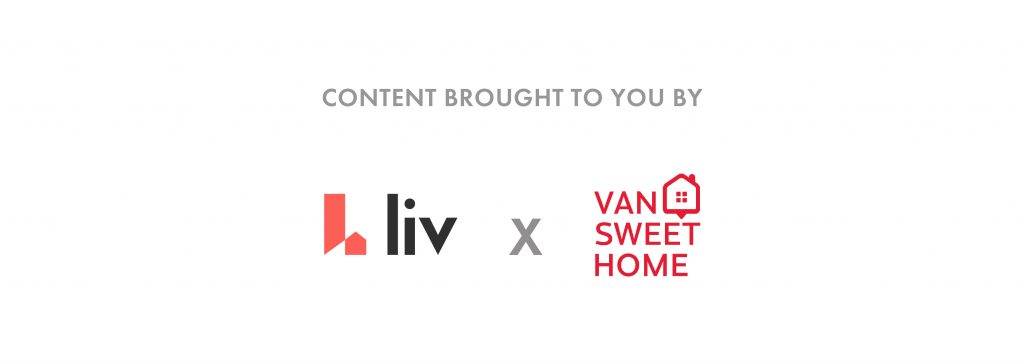 Content brought to you by Liv Rent and Van Sweet Home