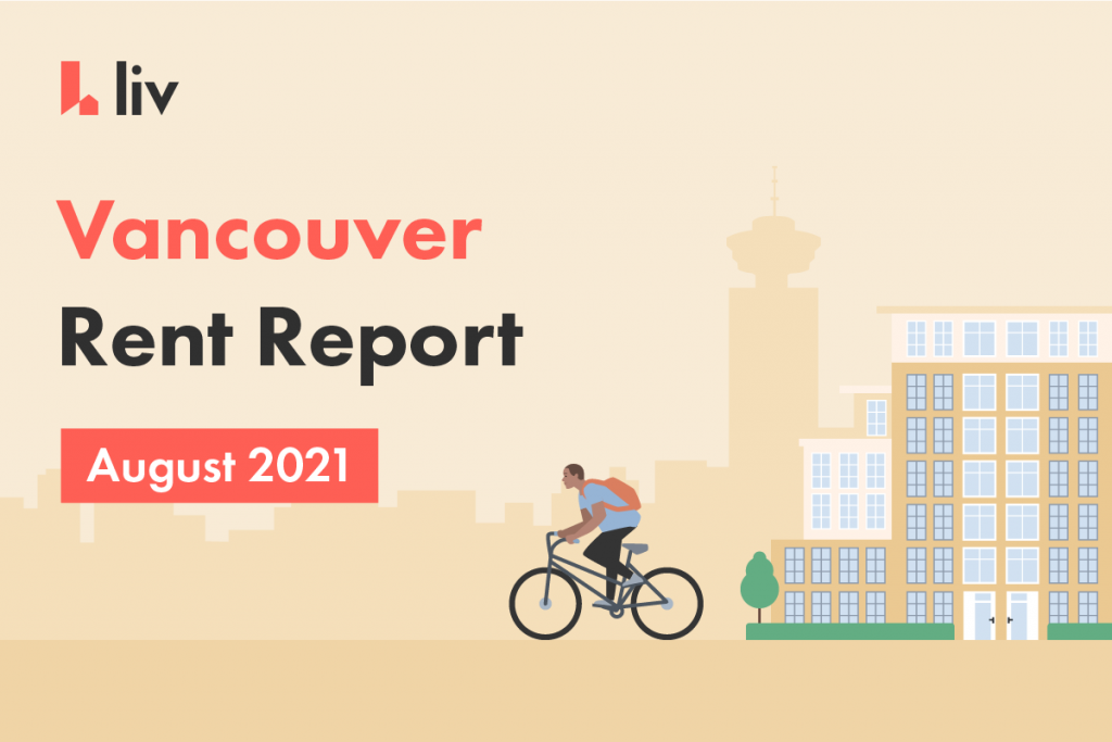 August 2021 Vancouver Rent Report liv.rent blog