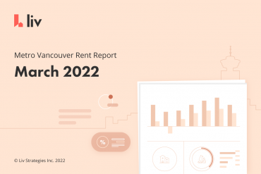 March 2022 rent report for Metro Vancouver via liv rent