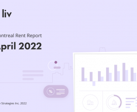 liv.rent's April 2022 rent report for Montreal and surrounding areas