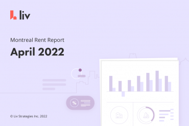 liv.rent's April 2022 rent report for Montreal and surrounding areas