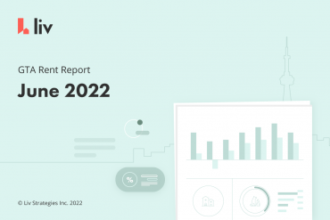 liv.rent's June 2022 rent report for the Greater Toronto Area - statistics, data and more