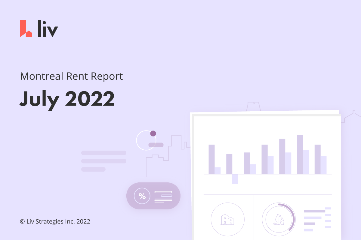 liv.rent's July 2022 rent report for Montreal - statistics, trends, data & more