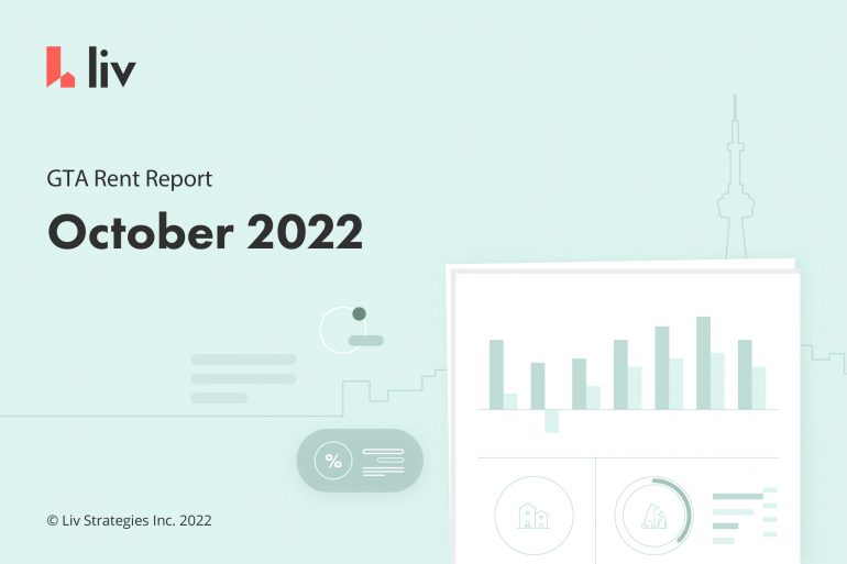 liv.rent's October 2022 rent report for the Greater Toronto Area - statistics, data and more