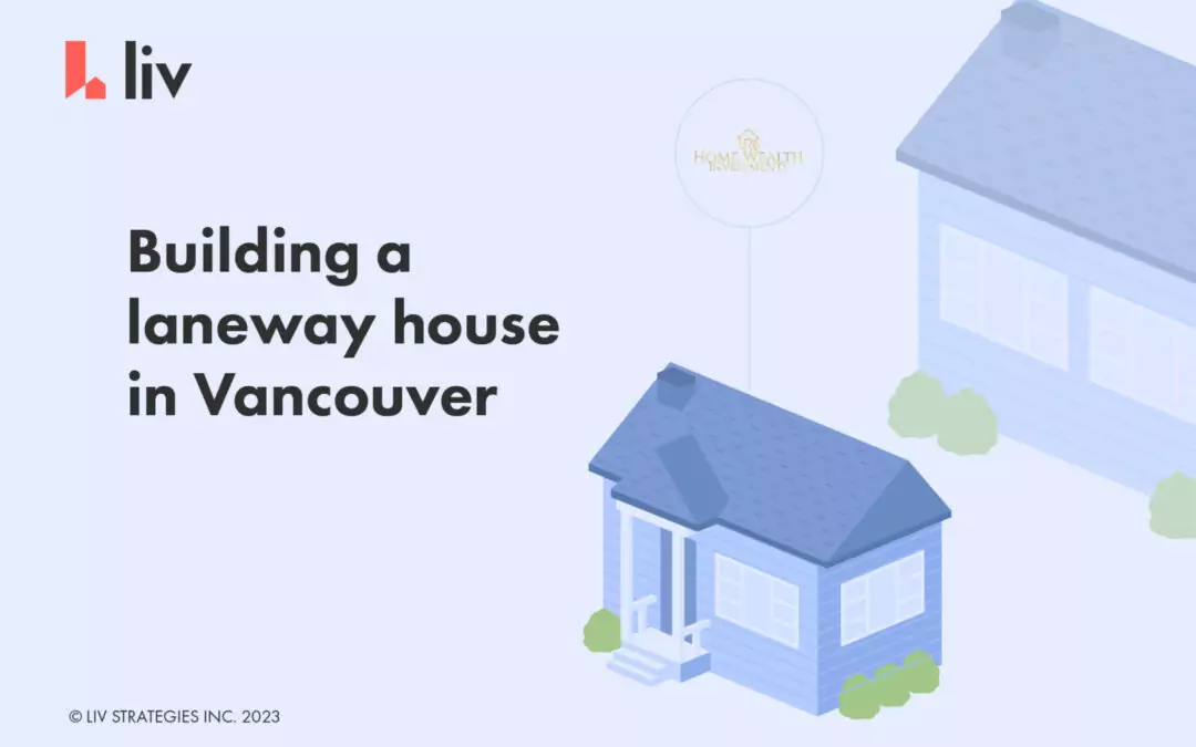 Building & renting a laneway house in Vancouver ft. Home Wealth Investments