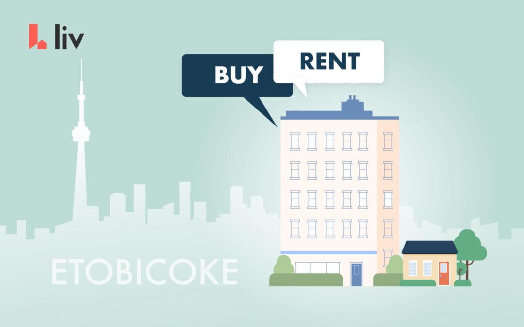 Buy vs. rent in Etobicoke, Ontario: what renters need to know right now