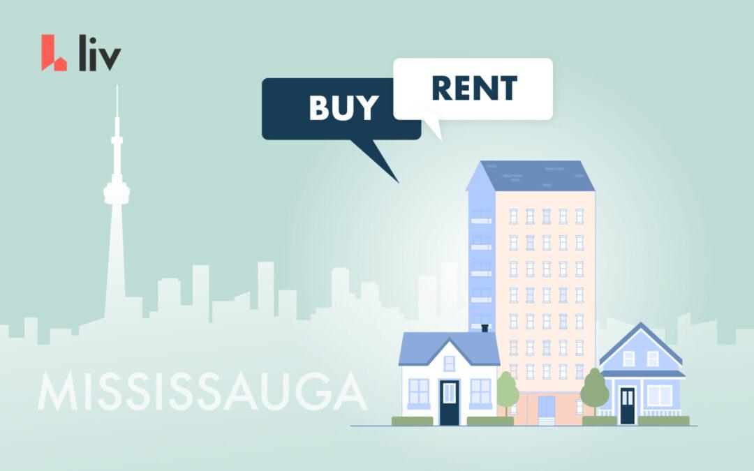 Buy vs. rent in Mississauga, Ontario: what renters need to know right now