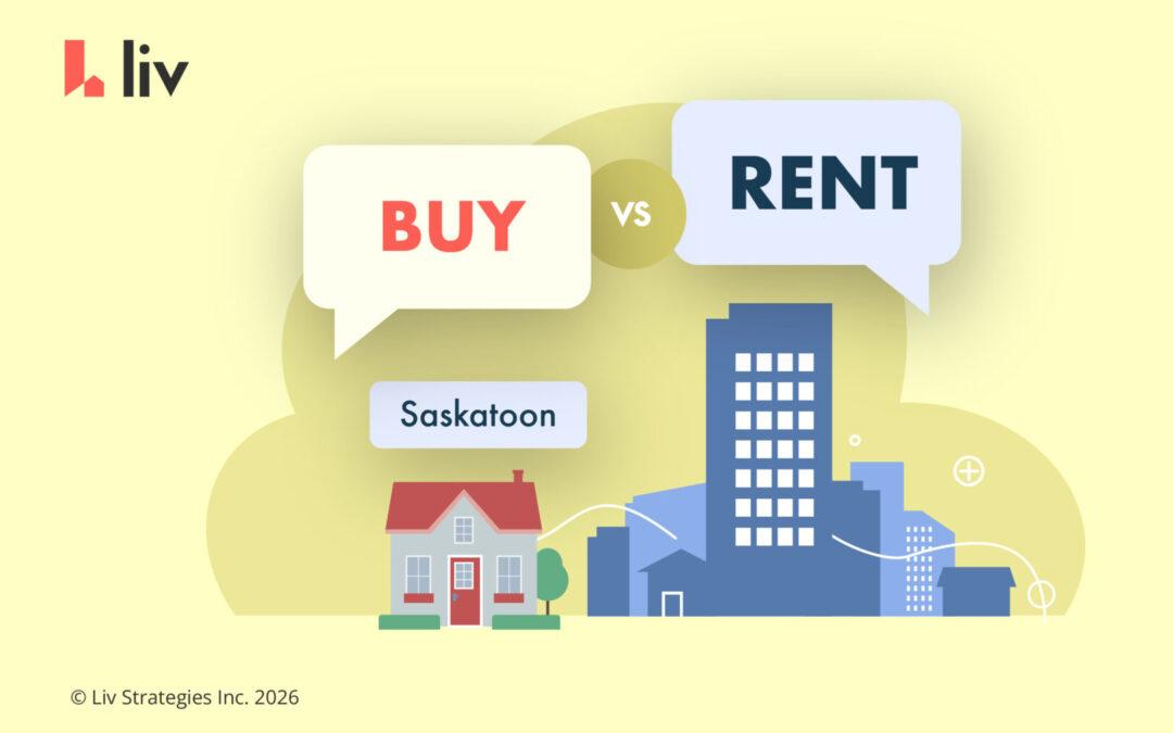 Buy vs. rent in Saskatoon, Saskatchewan: what renters need to know right now